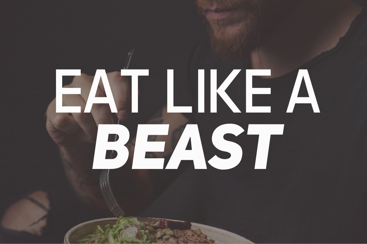 Eat Like a Beast