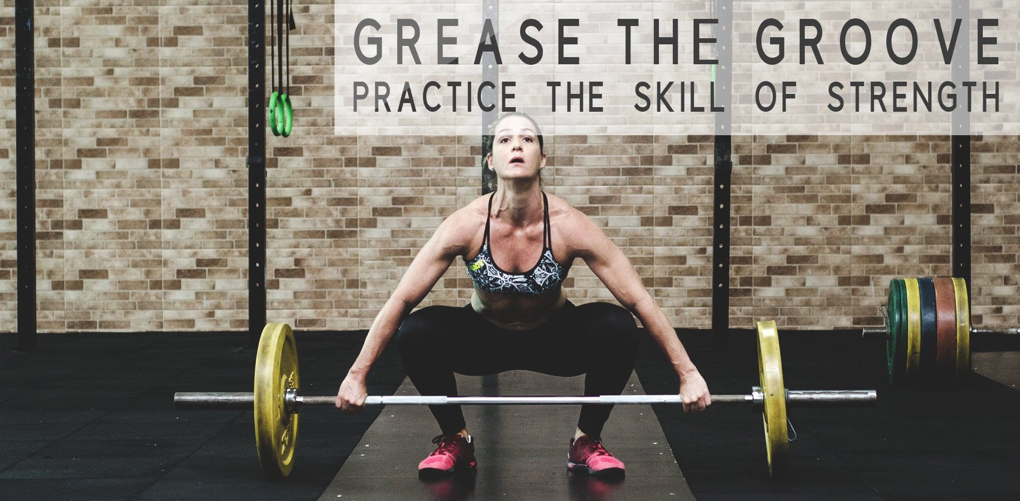 Grease the Groove - Practice the Skill of Strength