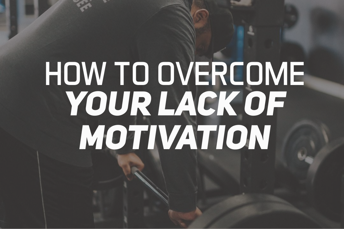 How To Overcome Your Lack of Motivation