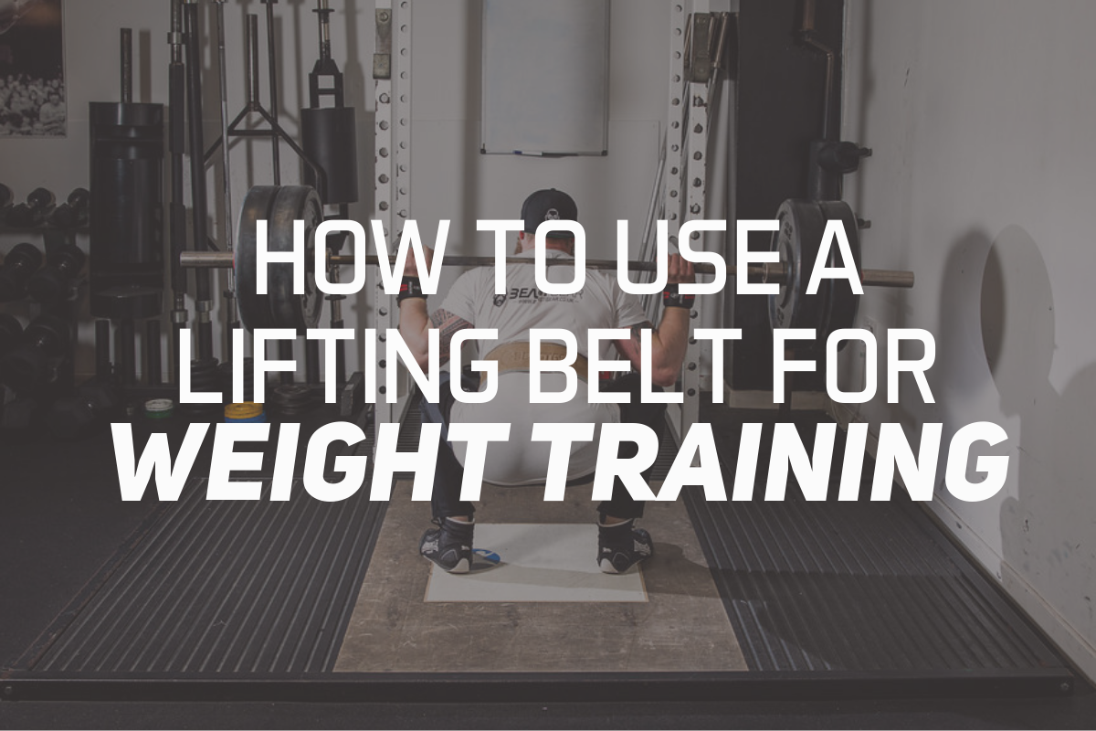 How To Use a Lifting Belt For Weight Training
