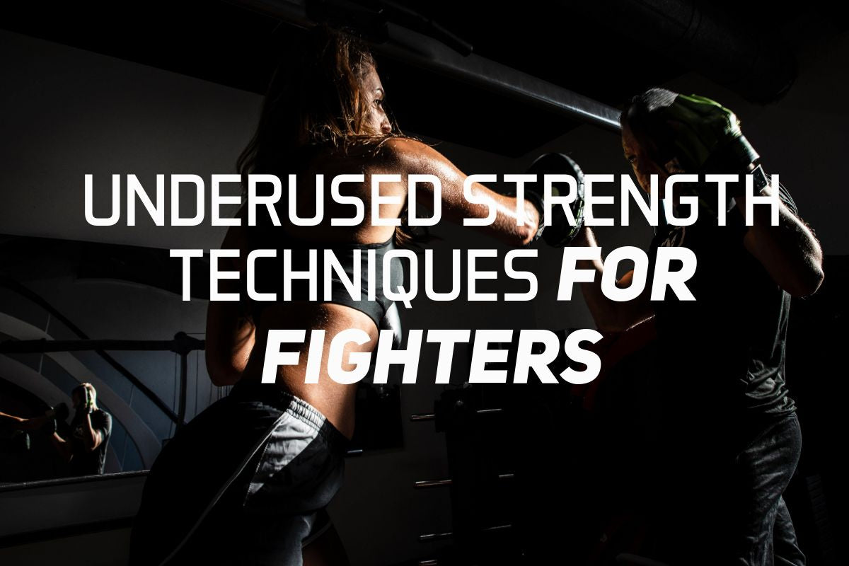 Underused Strength Techniques For Fighters