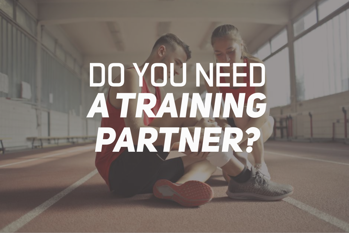 Do You Need a Training Partner?