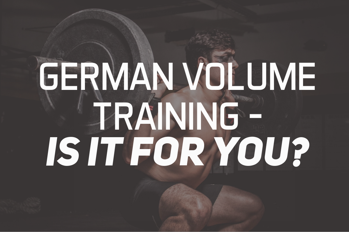 German Volume Training - Is It For You?