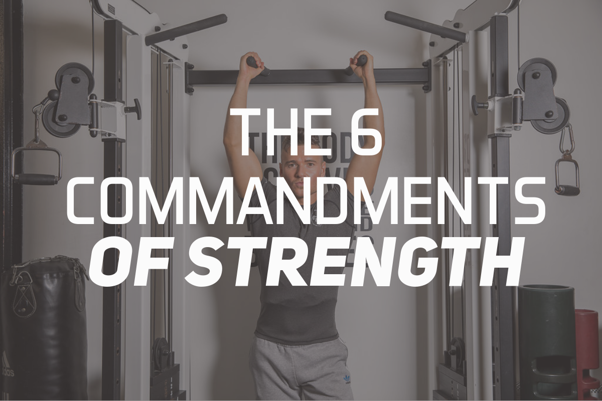 The 6 Commandments of Strength