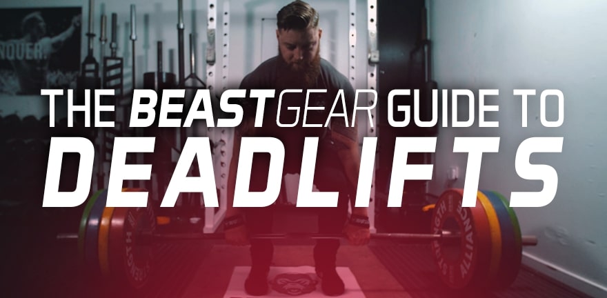 The Beast Gear Guide to Deadlifts