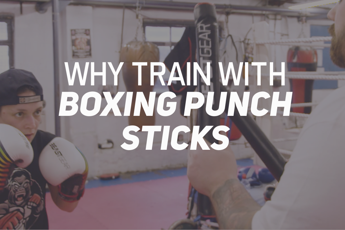 Why Train With Boxing Punch Sticks